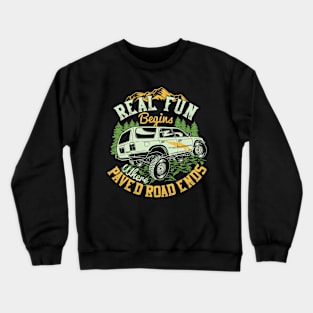 Real fun begins Crewneck Sweatshirt